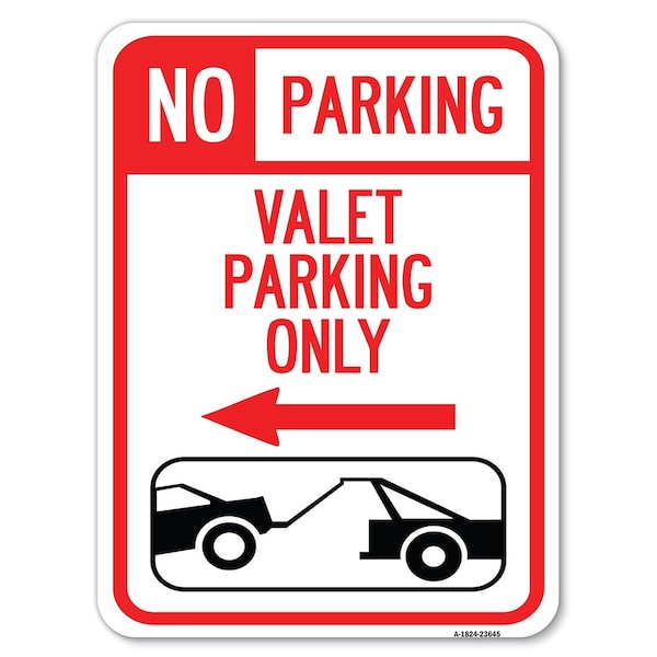 Signmission No Parking Valet Parking Only Heavy-Gauge Aluminum Parking Sign, 18" x 24", A-1824-23645 A-1824-23645 - main